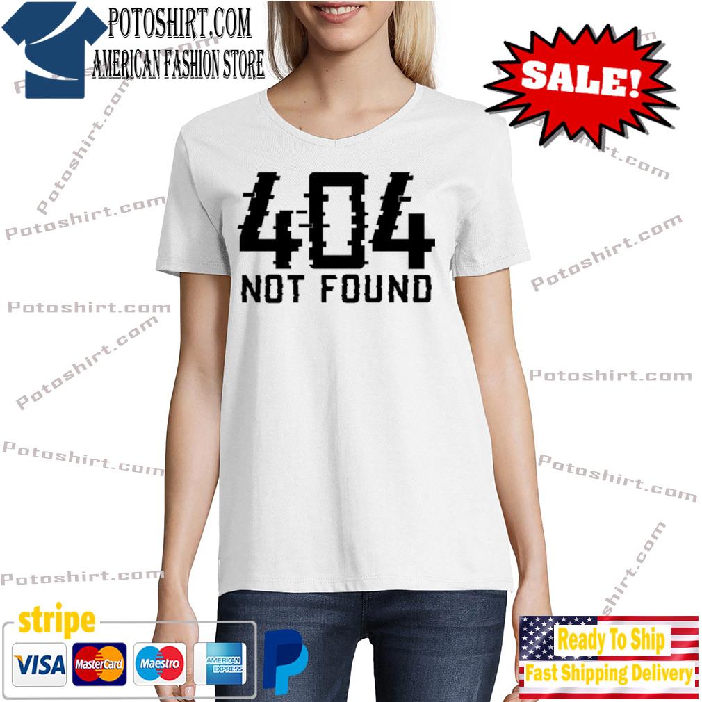 404 not found s Tshirt woman