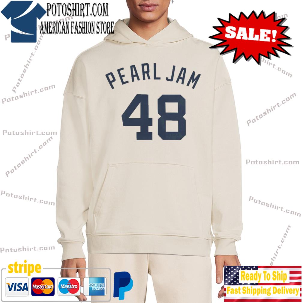 Pearl Jam 48 New York Yankees Shirt, hoodie, sweater, long sleeve and tank  top