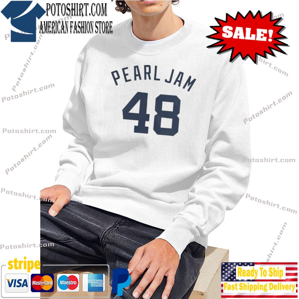 Yankees themed pearl jam 48 shirt, hoodie, sweater, long sleeve and tank top