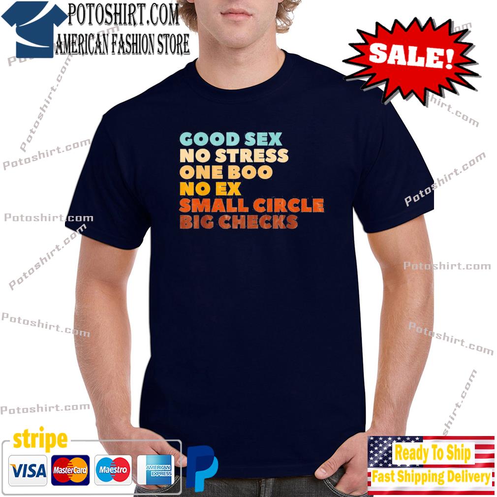 Good Sex No Stress One Boo No Ex Small Circle Big Checks Shirt, hoodie,  sweater, long sleeve and tank top