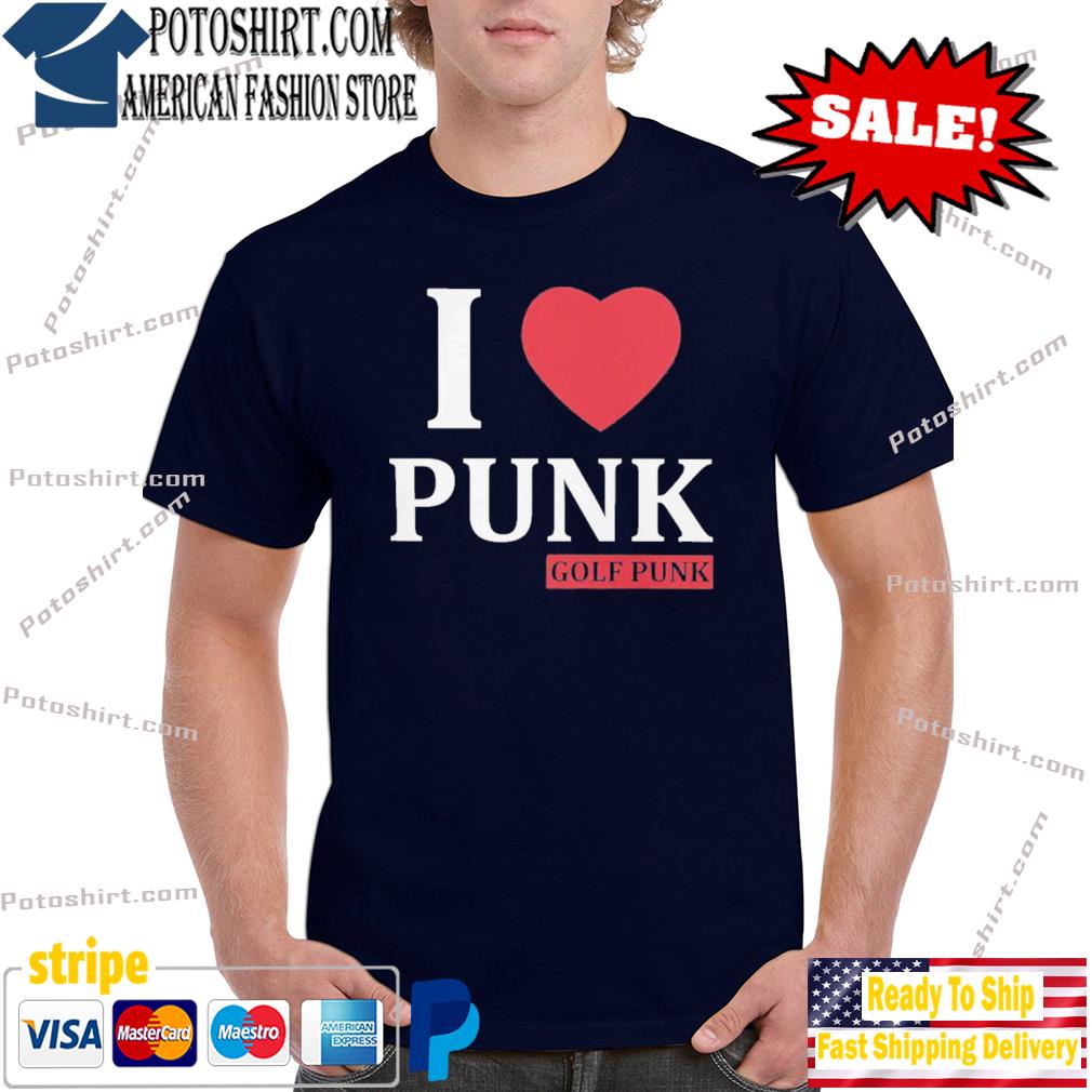 I love punk golf punk shirt