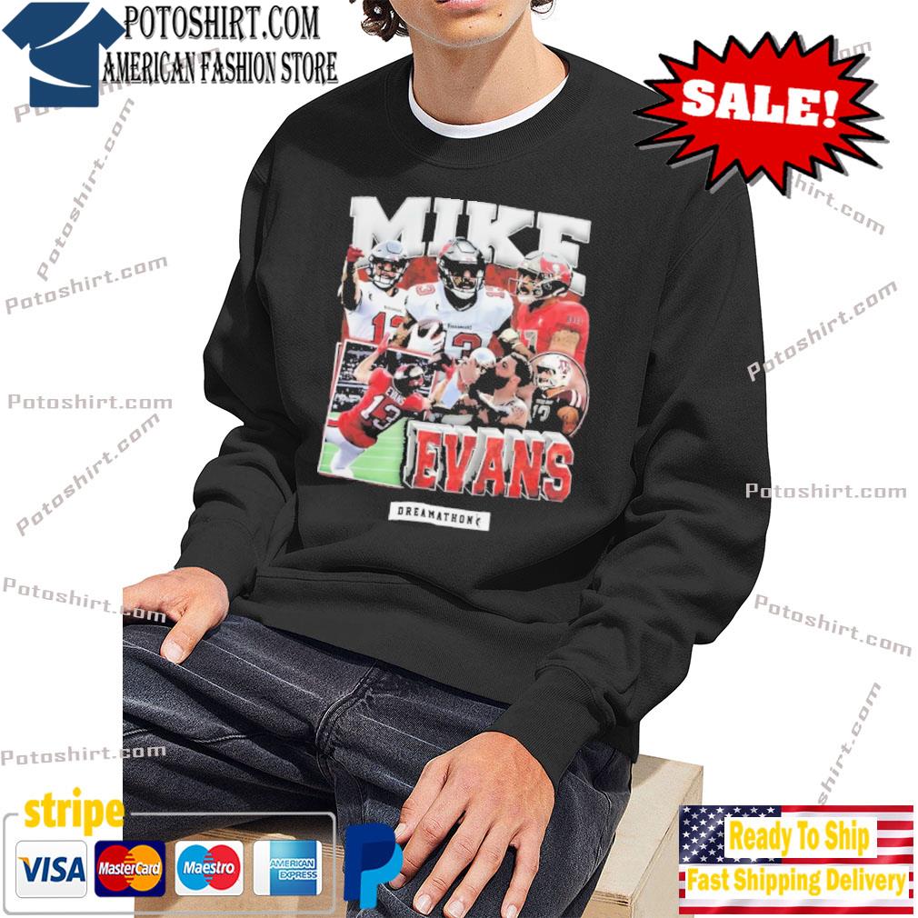 Tampa Bay Buccaneers Mike Evans Dreamathon 2022 Shirt, hoodie, sweater,  long sleeve and tank top