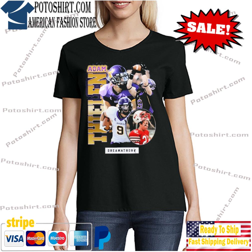 Adam thielen dreamathon shirt, hoodie, sweater, long sleeve and