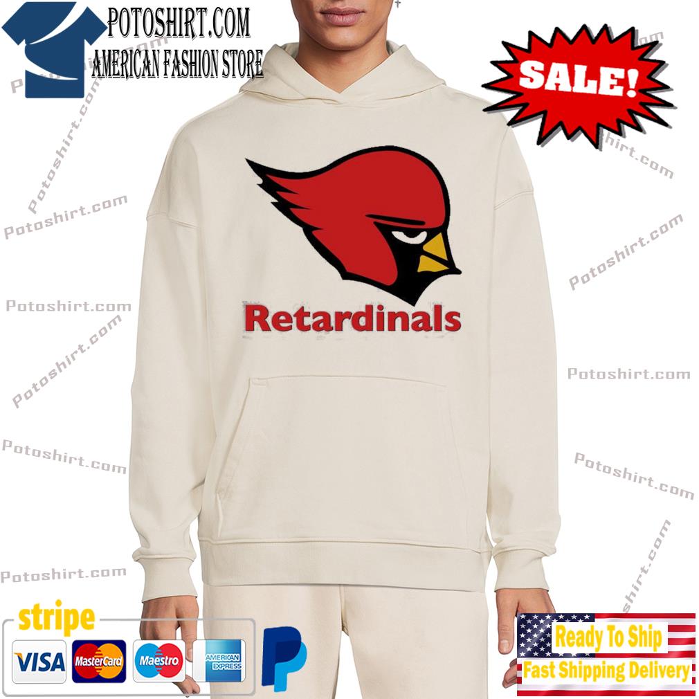 Retardinals St. Louis Cardinals shirt, hoodie, sweater, long sleeve and  tank top