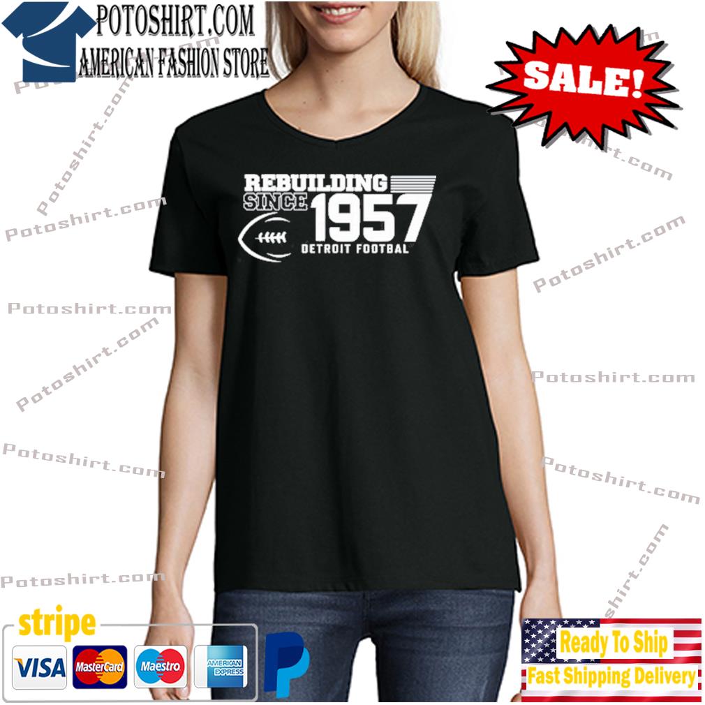 Funny Rebuilding detroit Football since 1957 Women's T-Shirt