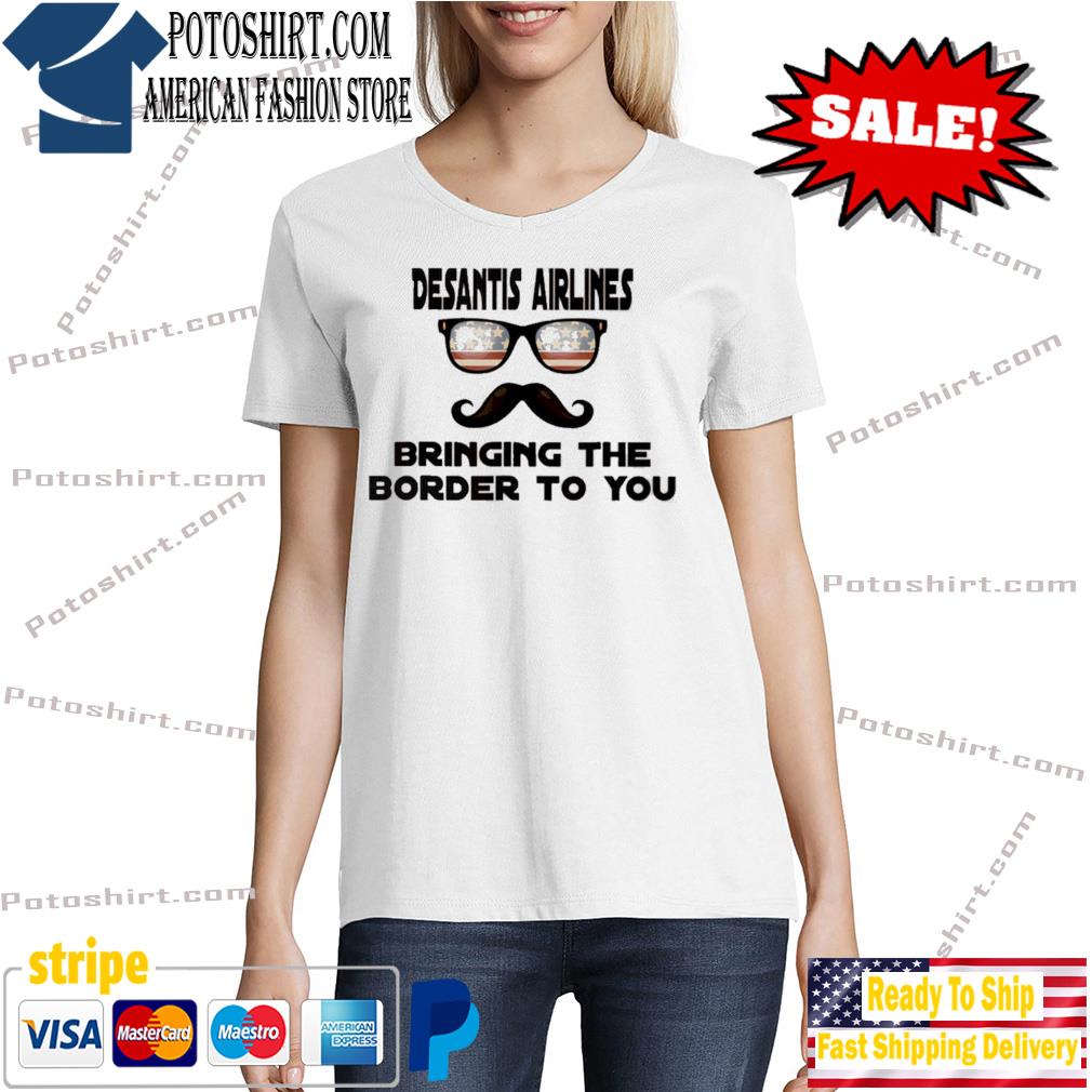 Desantis airlines bringing the border to you retro sunglasses americanflag Tshirt woman