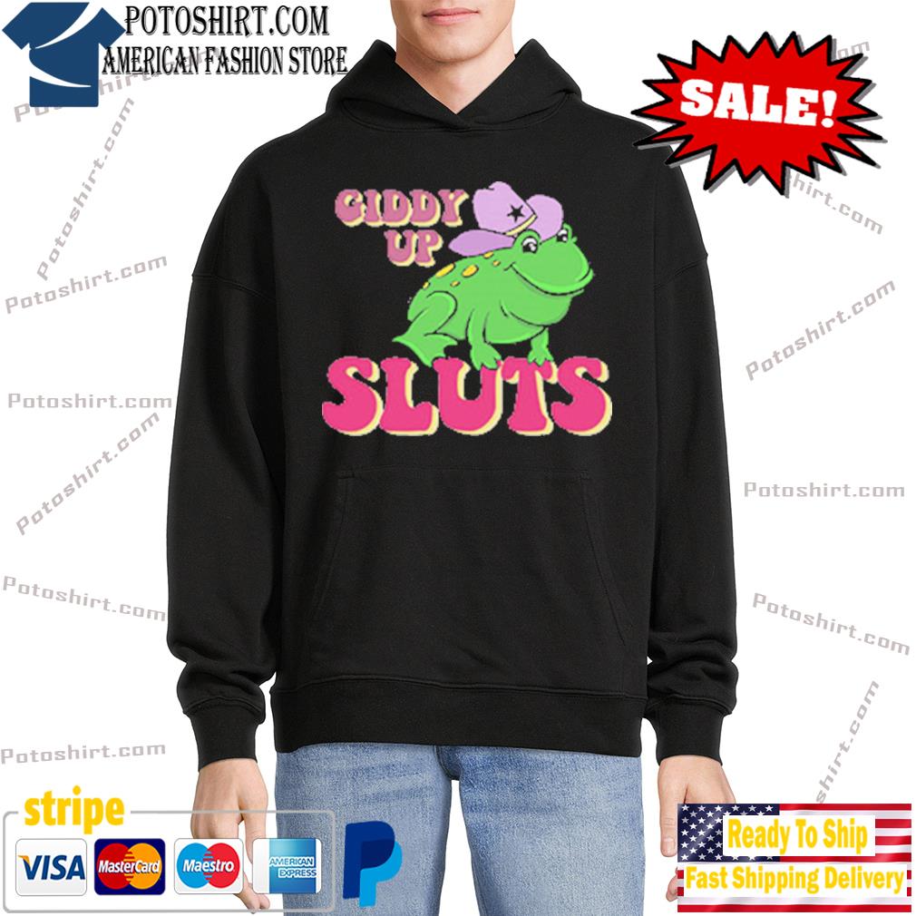 Giddy up sluts cowboy frog shirt, hoodie, sweater, long sleeve and