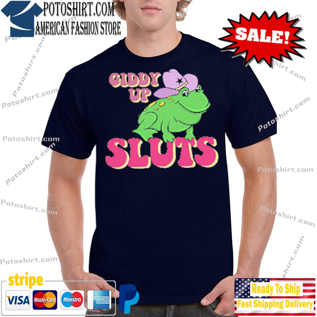 Giddy up sluts cowboy frog shirt, hoodie, sweater, long sleeve and