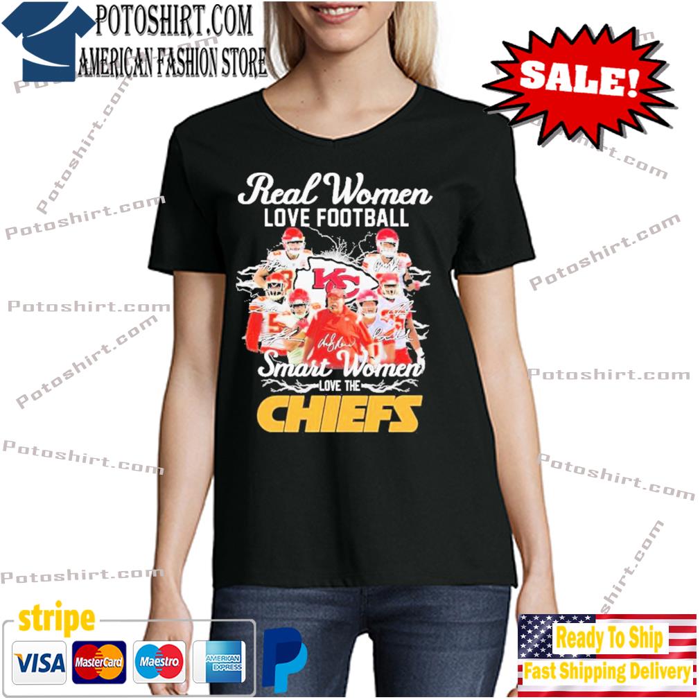 The Kansas City Chiefs T-Shirt Real Women Love Football Smart Women Love  The Chiefs Signatures - Chow Down Movie Store