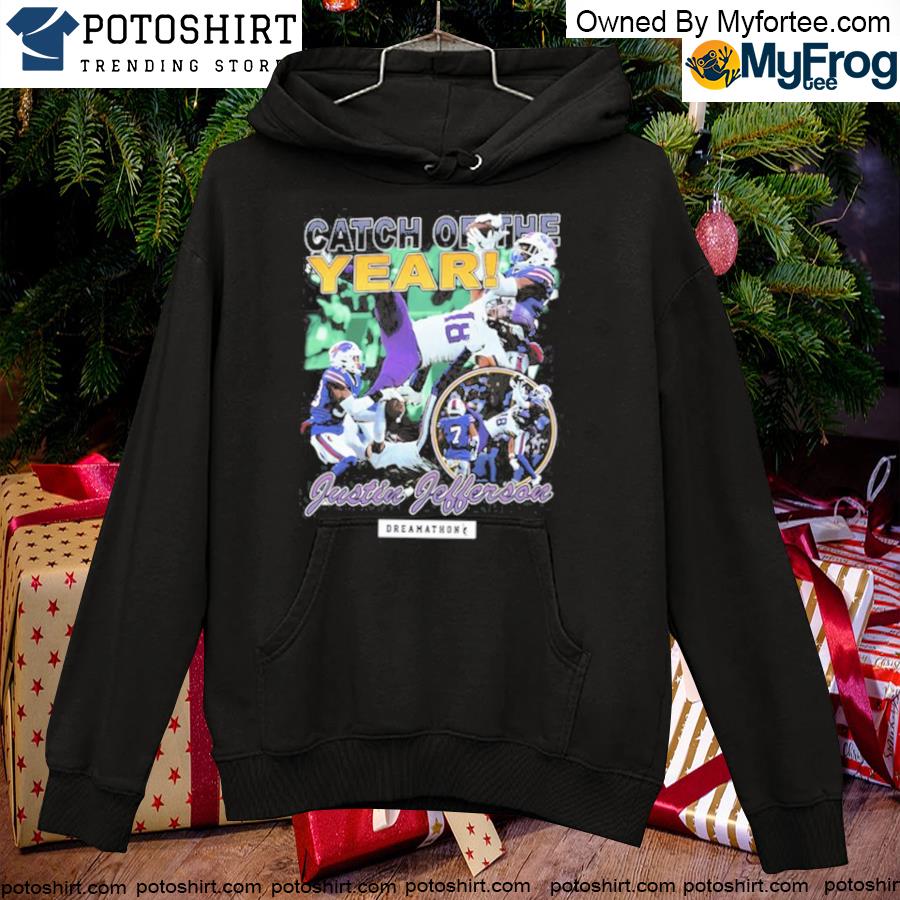 Justin Jefferson Catch of the Year shirt, hoodie, sweater, long sleeve and  tank top