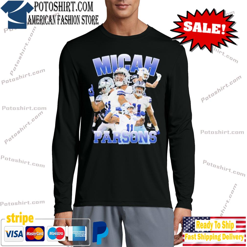 Micah parsons Dallas Cowboys T-shirt, hoodie, sweater, long sleeve