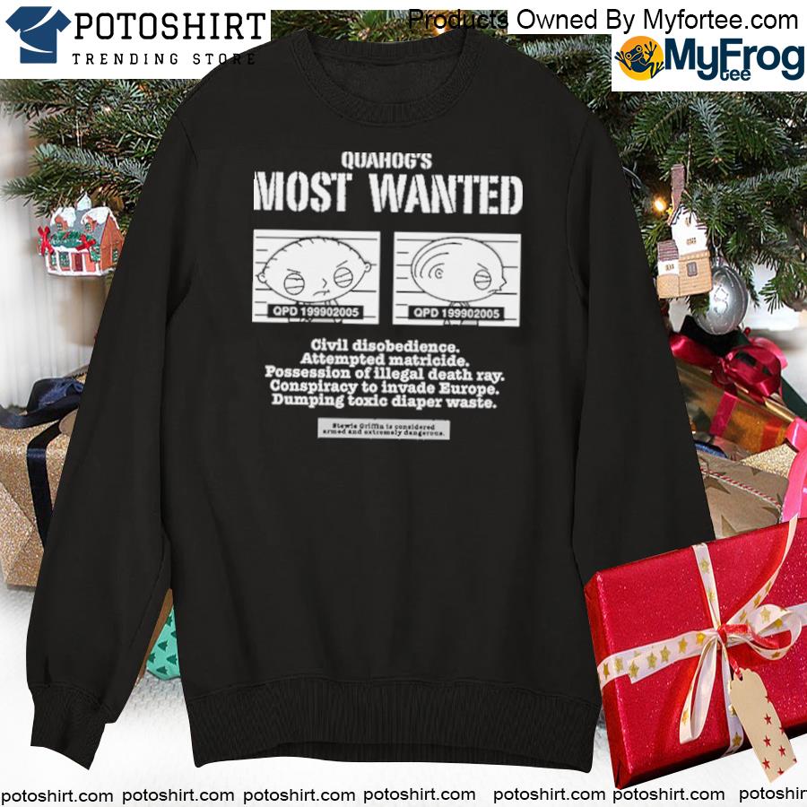 Family Guy Stewie Griffin Quahog’s Most Wanted T-Shirt swearte