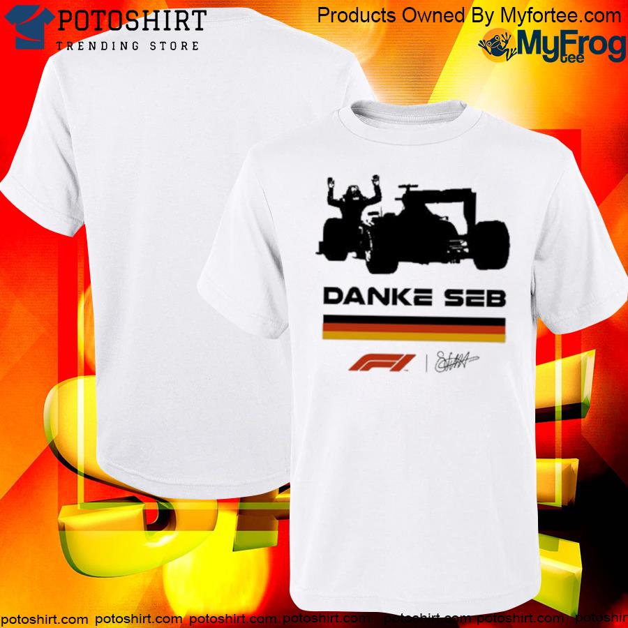 First slide Sebastian Vettel Danke Seb T Shirt