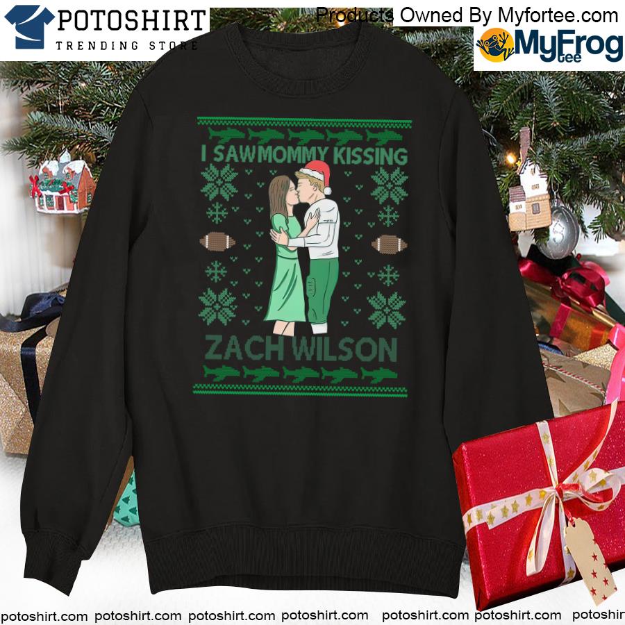 I Saw Mommy Kissing Zach Wilson Funny Christmas Shirt, Xmas Gift Ideas -  Bring Your Ideas, Thoughts And Imaginations Into Reality Today