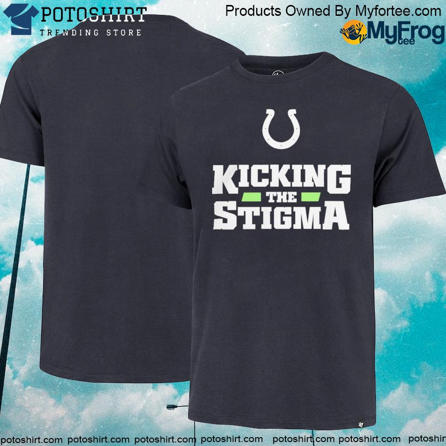 Indianapolis Kicking The Stigma T-Shirt