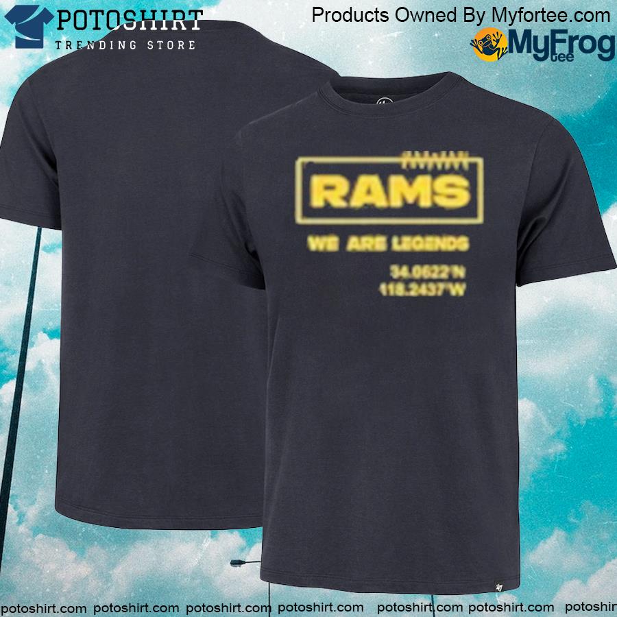 Los Angeles Rams We Are Legends 2022 shirt