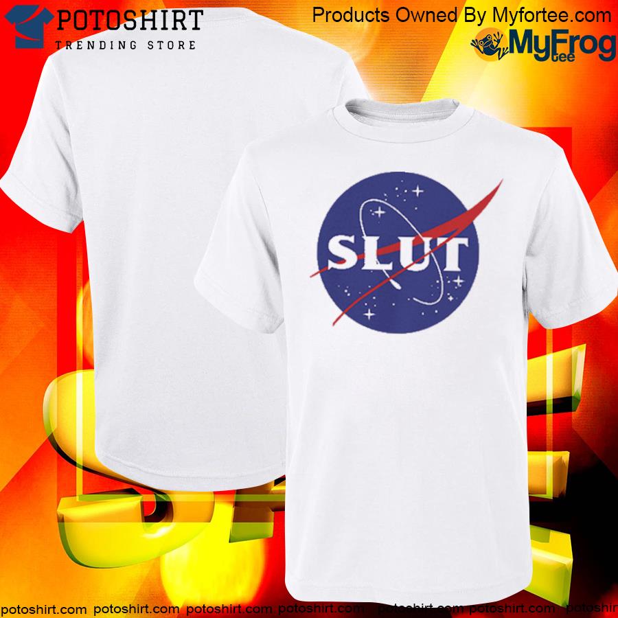 Nasa slut logo parody shirt