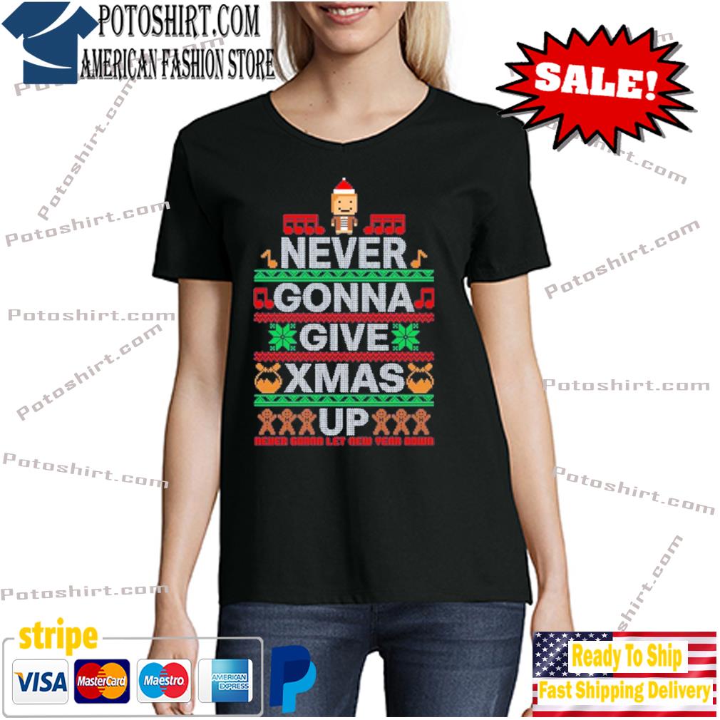 Never Gonna Give Xmas Up T-Shirt woman den