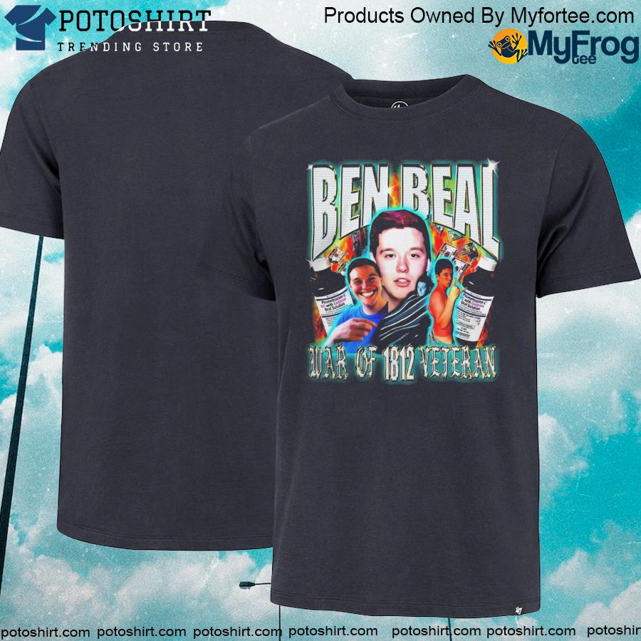 Official ben Beal Merch, Ben Beal War of 1812 T-Shirt