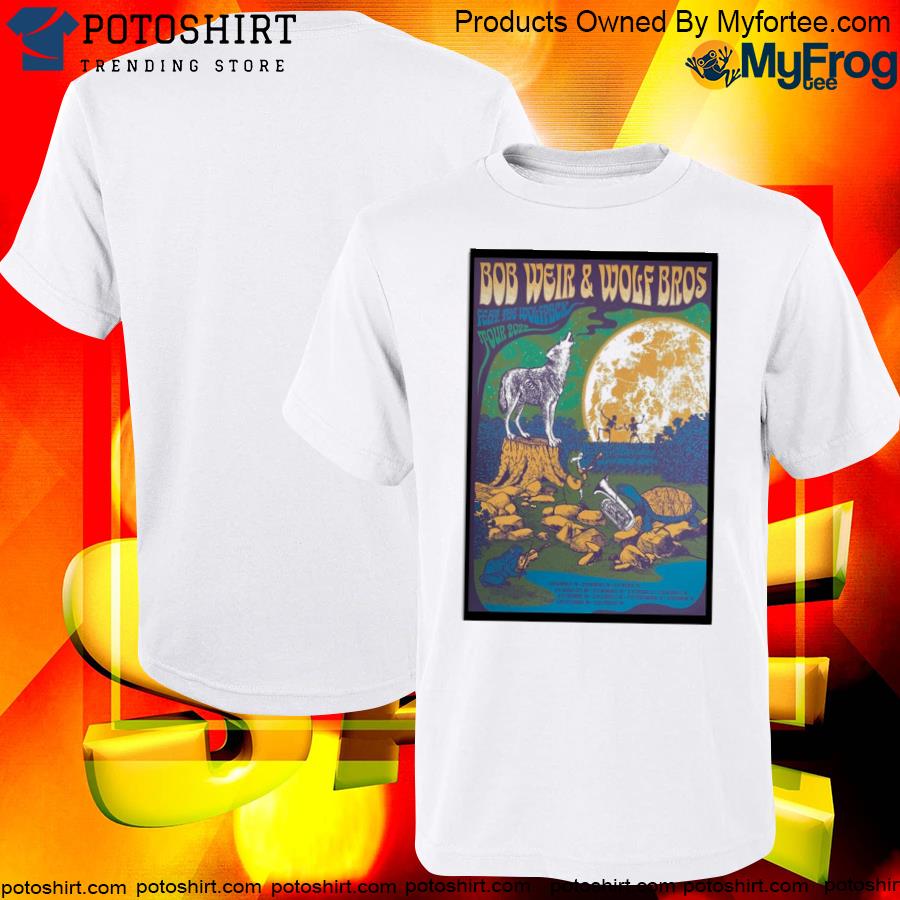 Official bob weir and wolf Bros 2022 tour shirt