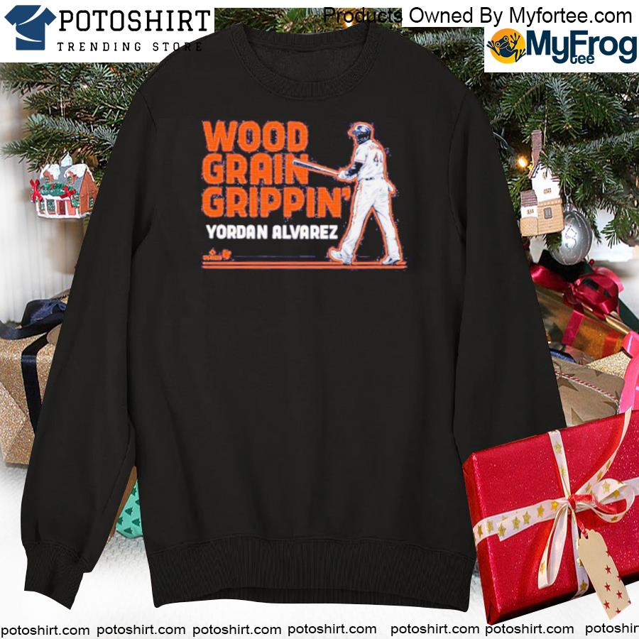 Wood grain grippin yordan alvarez shirt, hoodie, sweater, long sleeve and  tank top