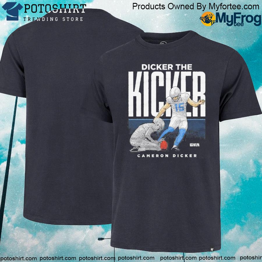 Official Cameron Dicker Los Angeles C Dicker The Kicker shirt