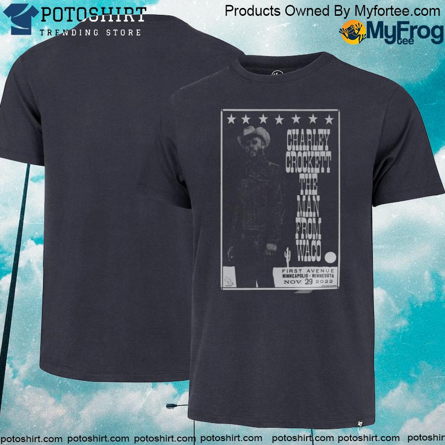Official charley Crockett Minneapolis, Nov 29th 2022, First Avenue Minnesota Post shirt