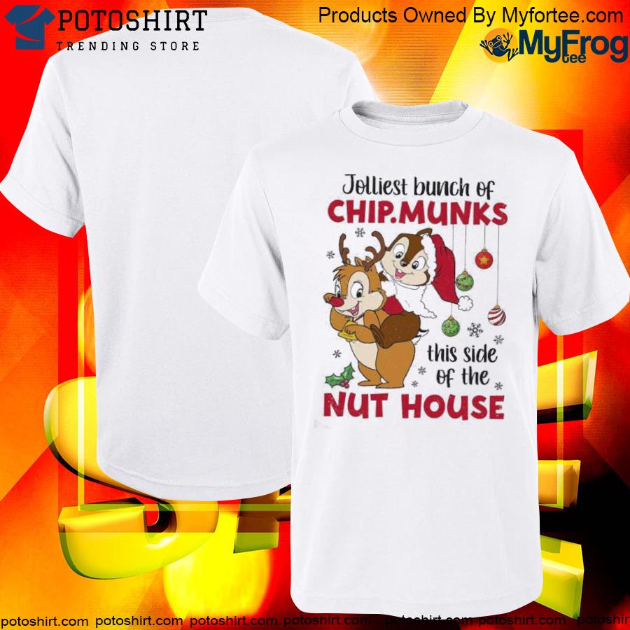 Official chip n’ Dale Jolliest Bunch Of Chipmunks Christmas T-Shirt