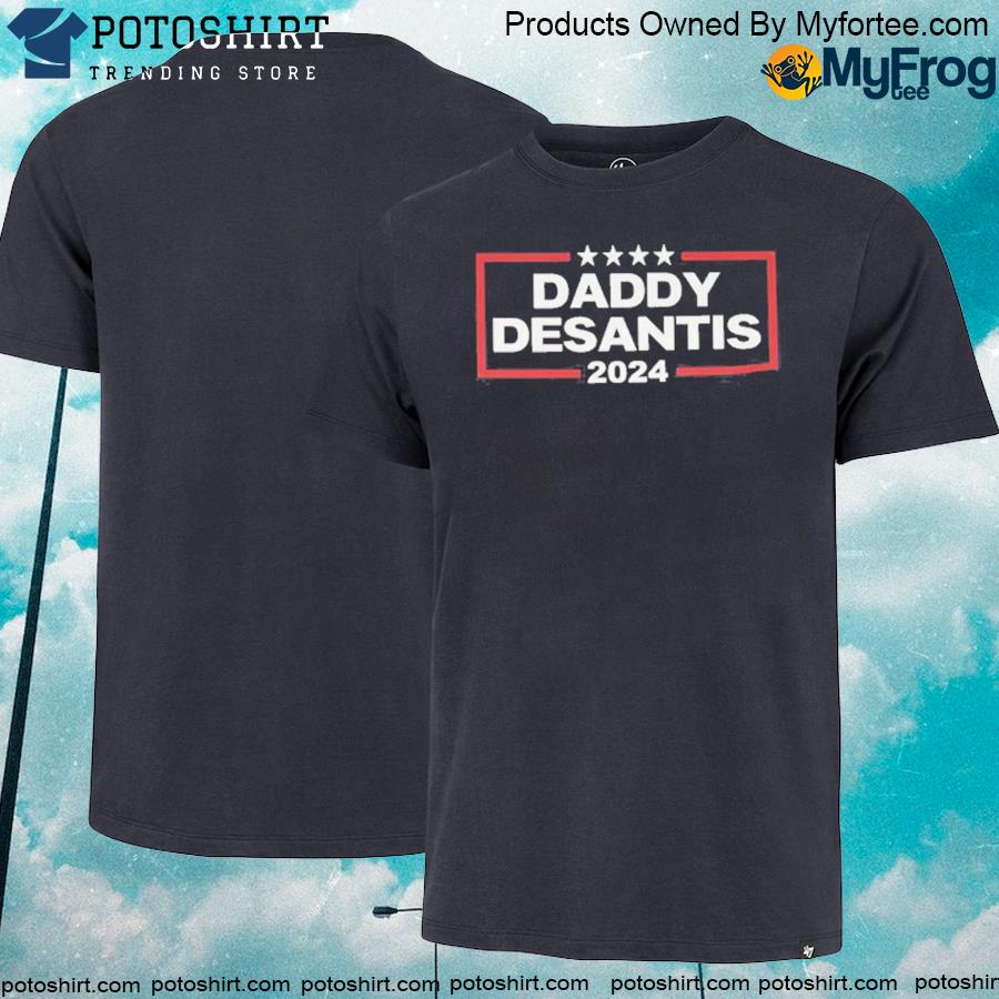Official Daddy Desantis 2024 Tee Shirt