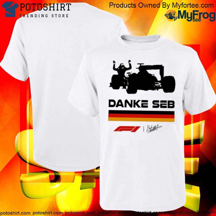 Official danke seb sebastian vettel racing f1 T-shirt