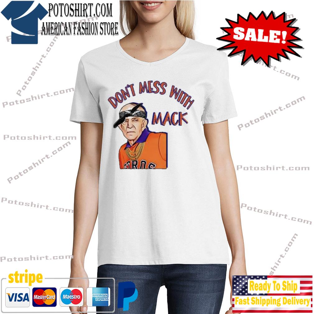 Don't mess with mattress mack shirt, hoodie, sweater, long sleeve and tank  top