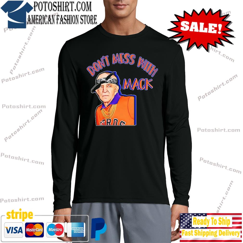 Official Don't Mess With Mattress Mack shirt, hoodie, sweater