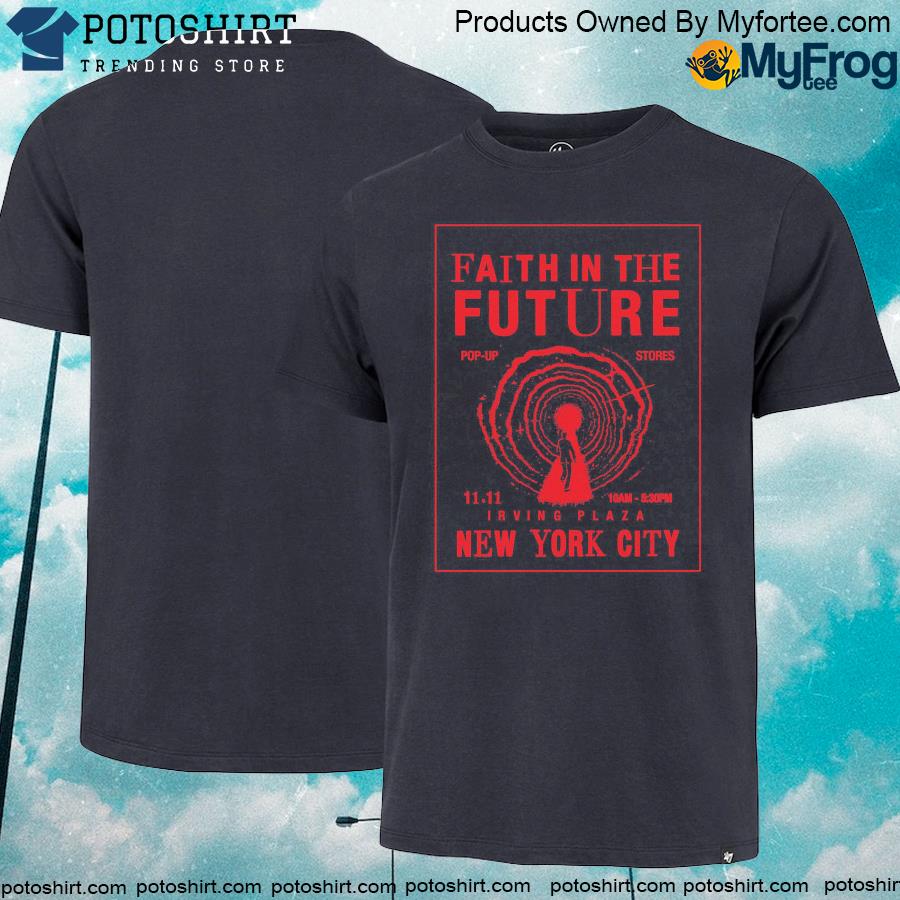 Official Faith In The Future New York City T Shirts