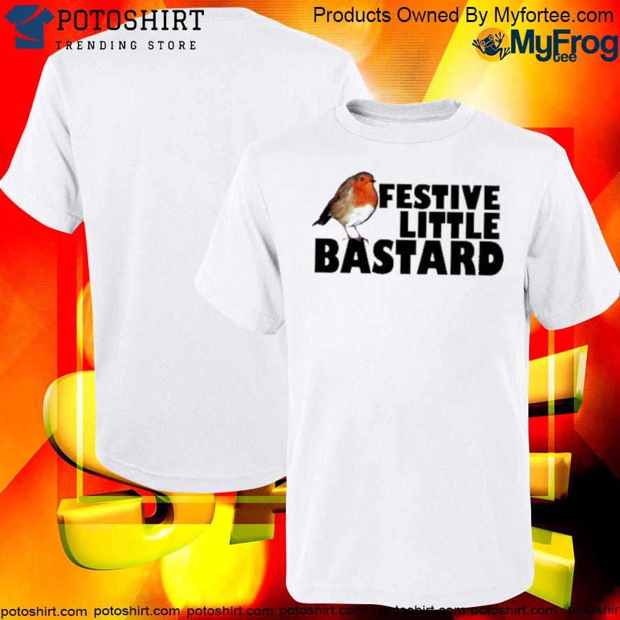 Official festive little bastard shirt