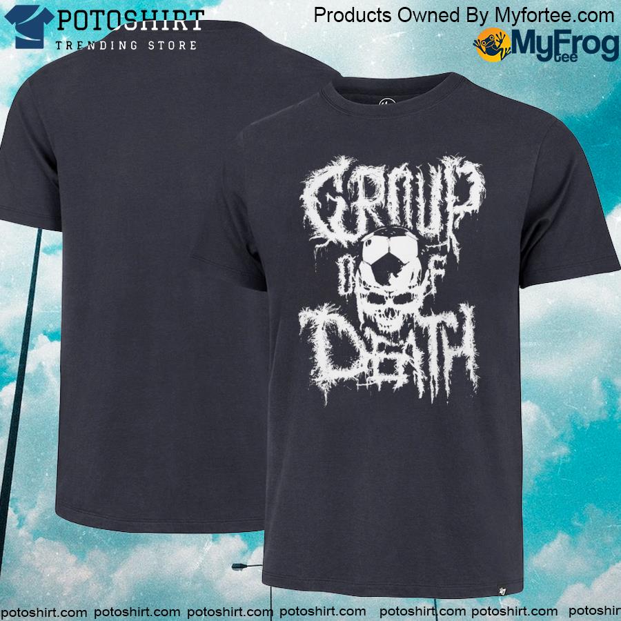 Official howler Group of Death shirt