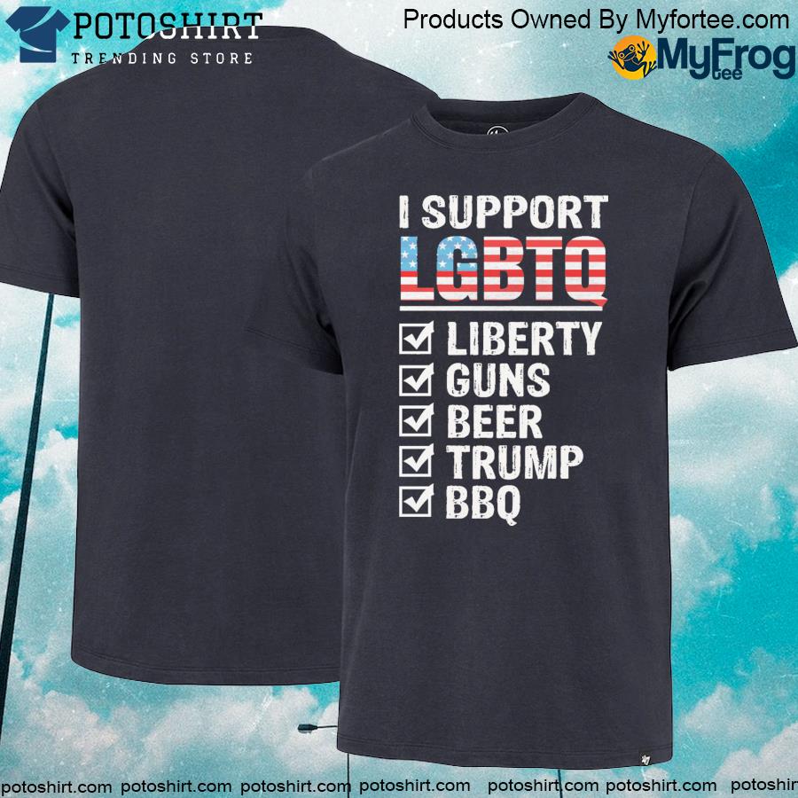 Official i Support LGBTQ Liberty Guns Beer Trump BBQ Shirt