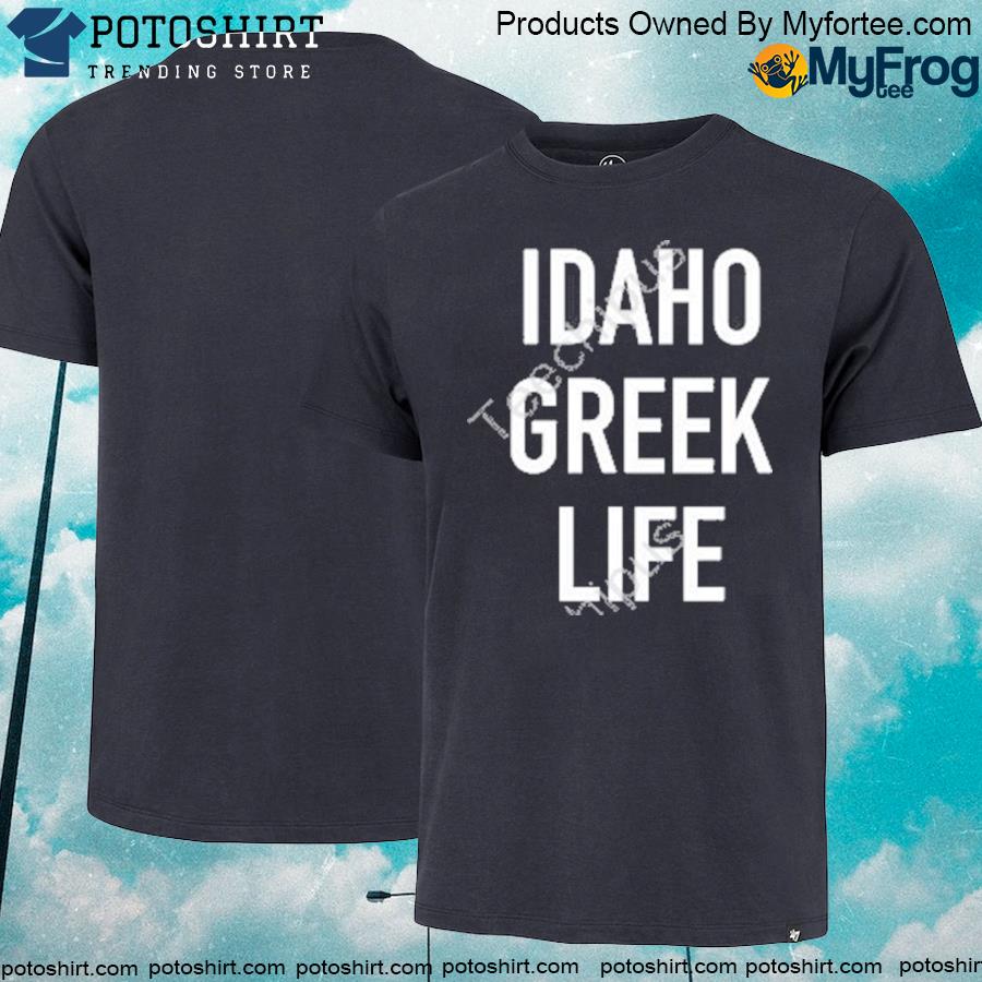 Official Idaho basketball Idaho greek life shirt