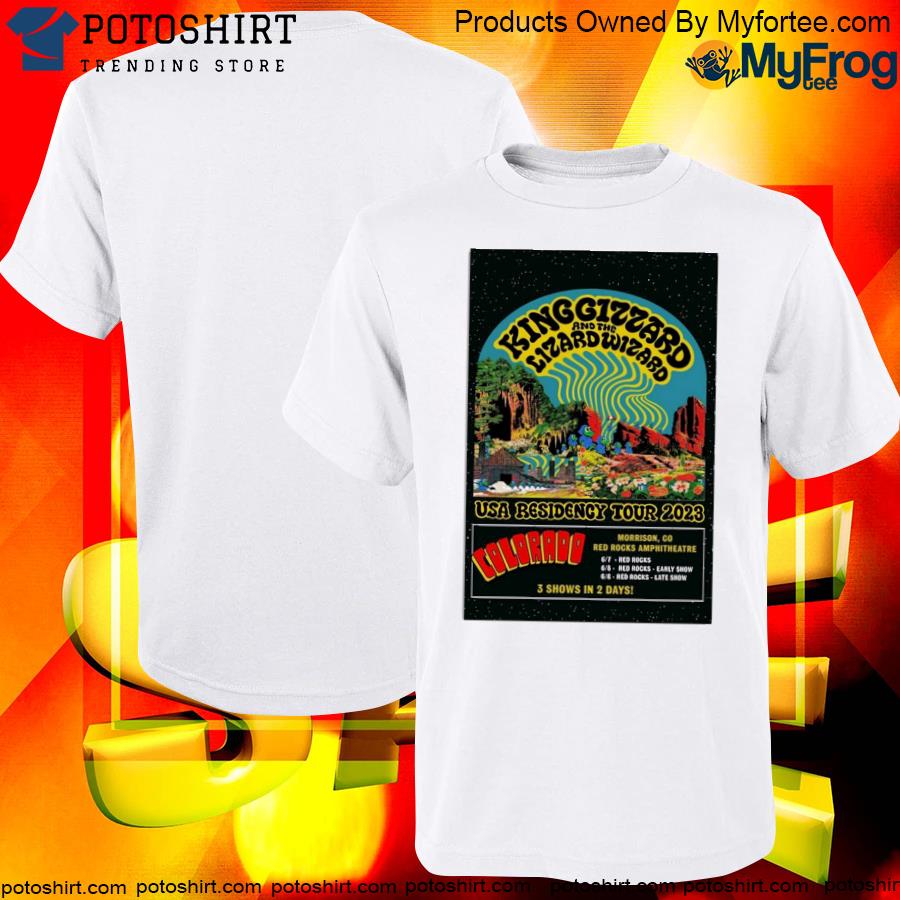 Official king gizzard and the lizard wizard tour at red rocks amphitheatre morrison co 2023 poster shirt