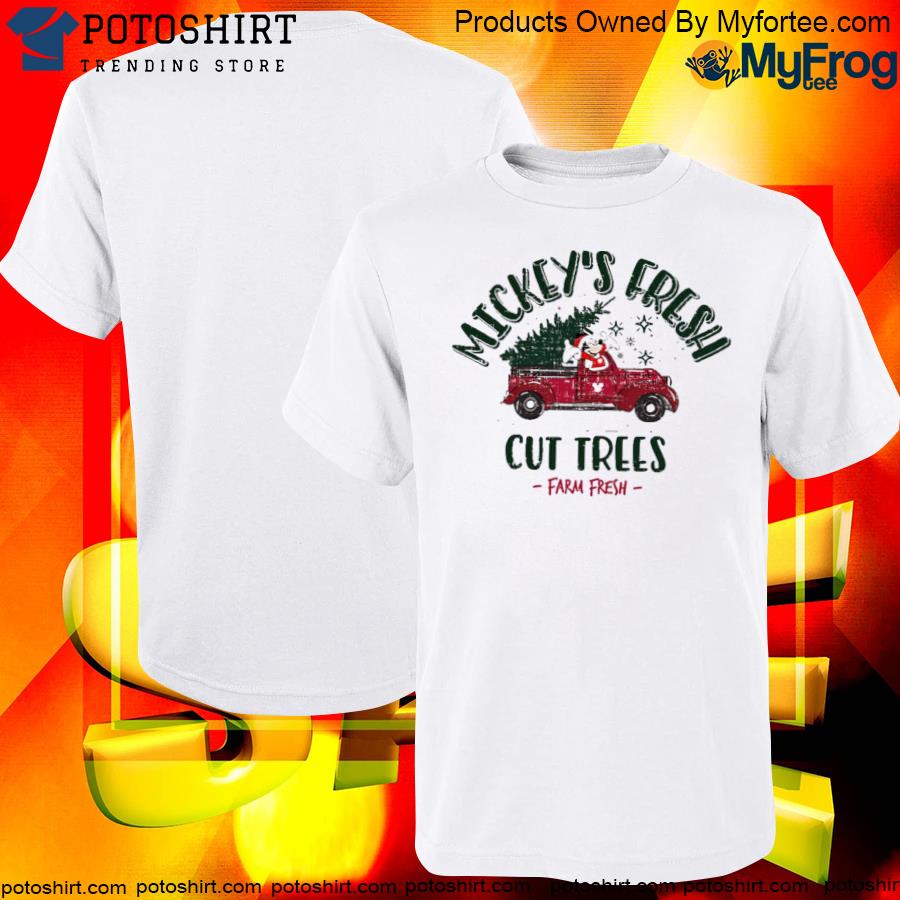 Official Mickey fresh cut trees farm fresh christmas shirt