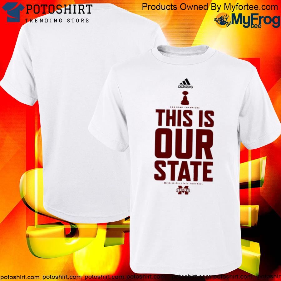 Official mississippI state Football egg bowl champions this is our state shirt