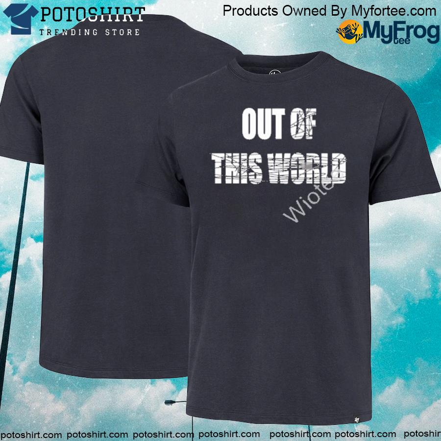 Official out Of This World Shirt