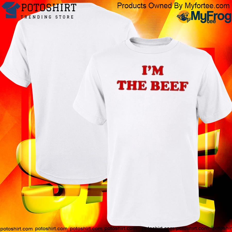 Official sal Vulcano Im The Beef Shirt