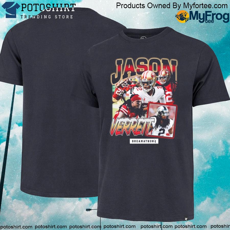 Official Jason Verrett Shirt San Francisco 49Ers Dreamathon Merch