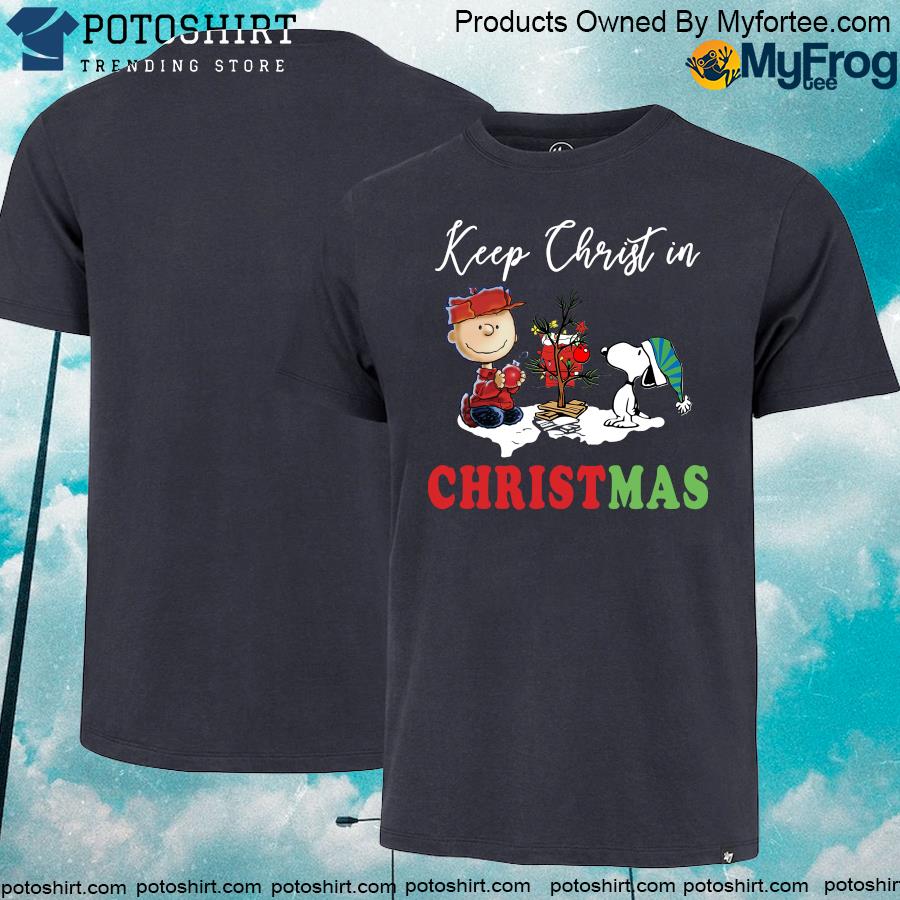 Official Snoopy and Charlie Brown keep Christ In Christmas shirt