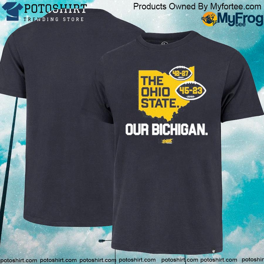 Official the Ohio state our bichigan shirt