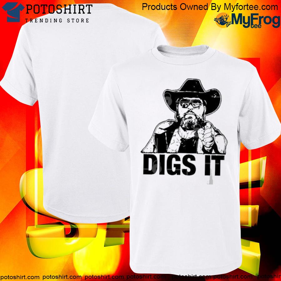 Official The pat mcafee show digs it shirt