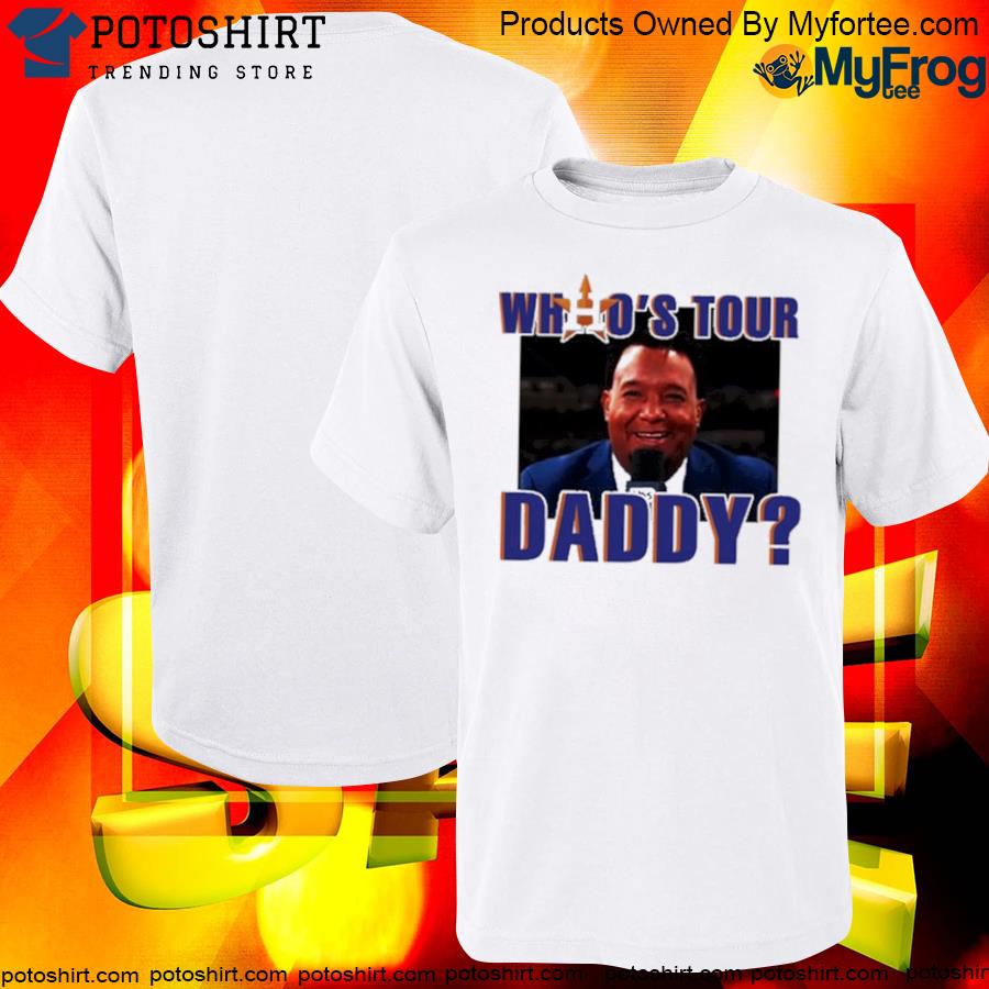 Official who's your daddy pedro martinez shirt