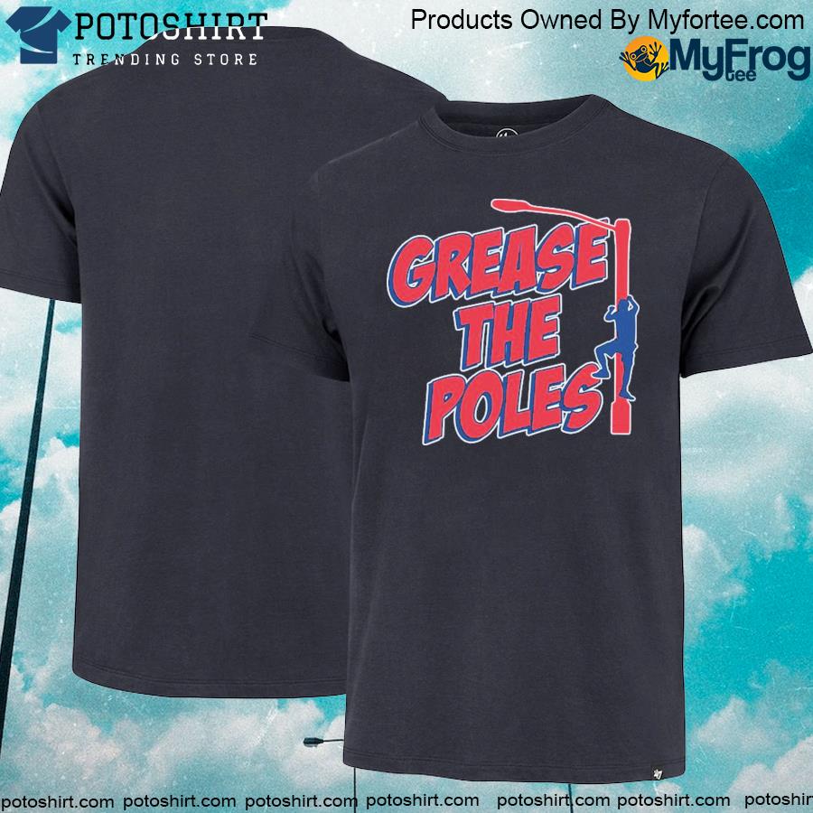 Philadelphia Baseball grease the poles shirt