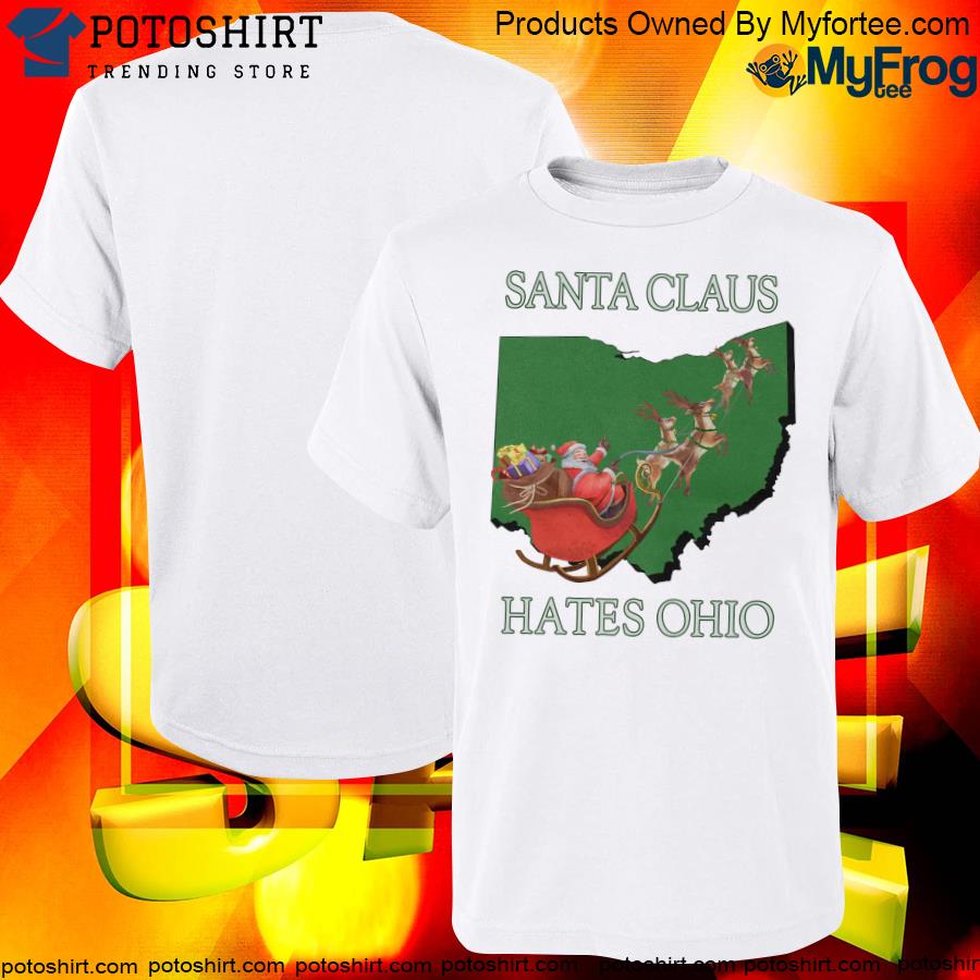 Santa claus hates Ohio Ugly Christmas sweatshirt
