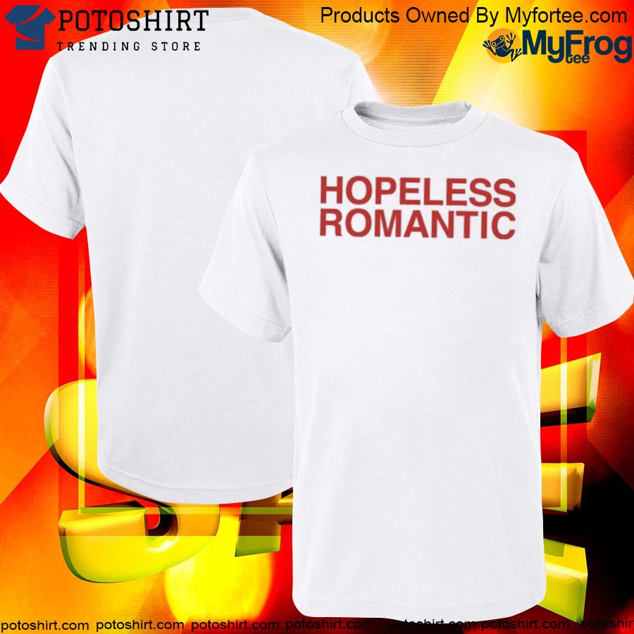 Steph bohrer hopeless romantic limited steph bohrer 2022 merch shirt